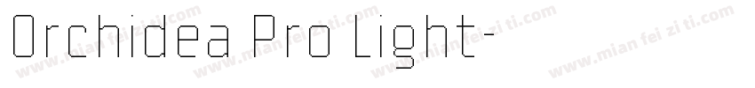 Orchidea Pro Light字体转换